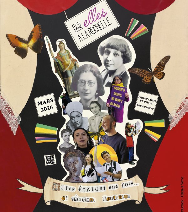 Des Elles à La Rochelle – 17ème édition : Elles étaient une fois… et vécurent heureuses