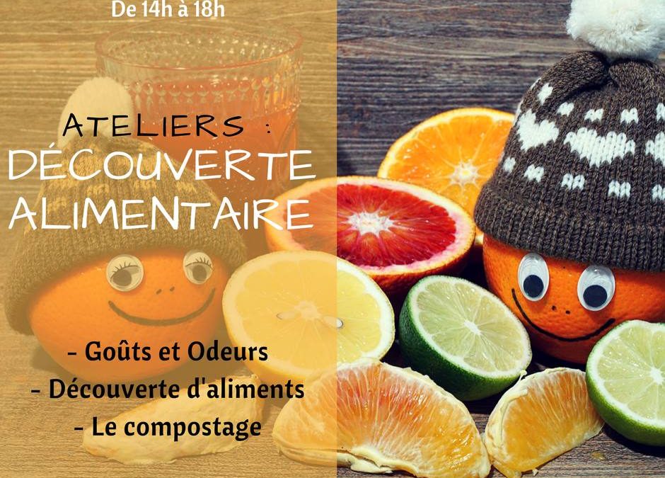 Ateliers : Découverte Alimentaire