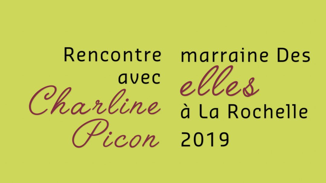 Charline Picon marraine Des Elles à La Rochelle 2019