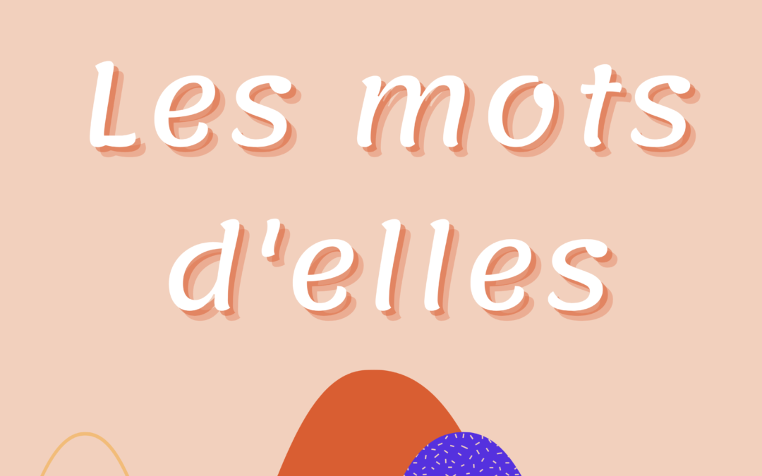 Prêtez l’oreille aux histoires de femmes