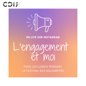 "Parole de jeunes : L'engagement et moi" @ En live Instagram CDIJ