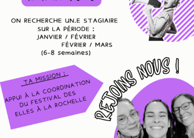 Le CAS recherche un.e stagiaire à l’appui à la coordination du Festival Des Elles à la Rochelle