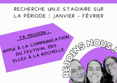 Le CAS recherche un.e stagiaire en appui à la communication du Festival Des Elles à la Rochelle